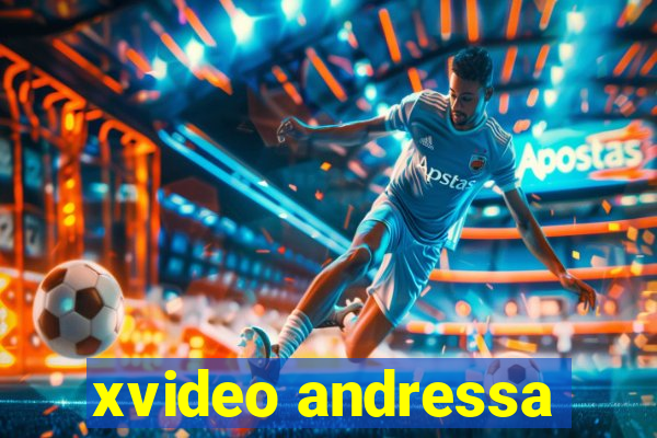 xvideo andressa