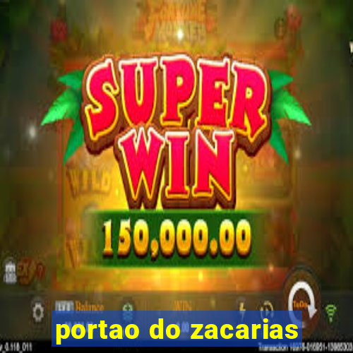 portao do zacarias
