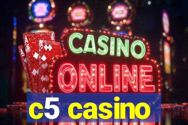 c5 casino