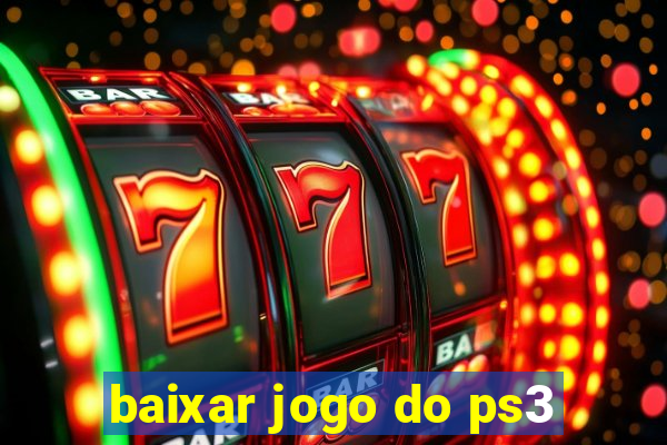 baixar jogo do ps3