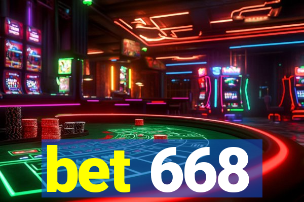 bet 668
