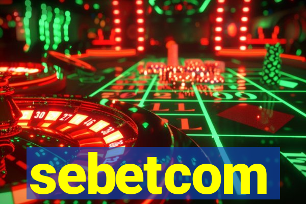 sebetcom