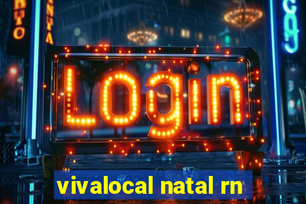 vivalocal natal rn