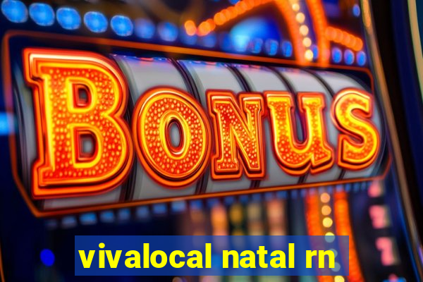vivalocal natal rn