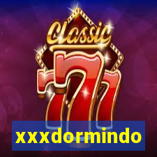 xxxdormindo
