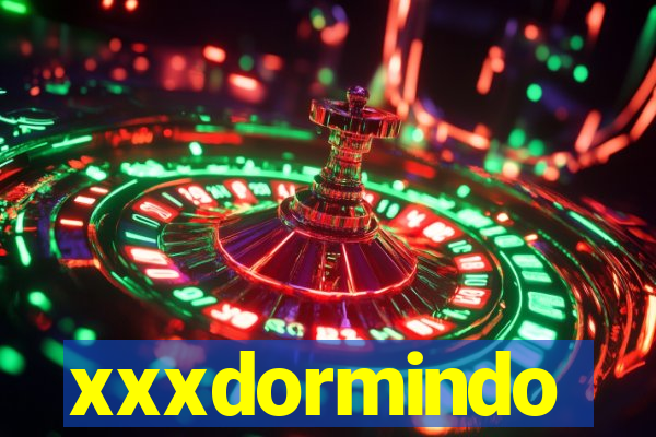 xxxdormindo