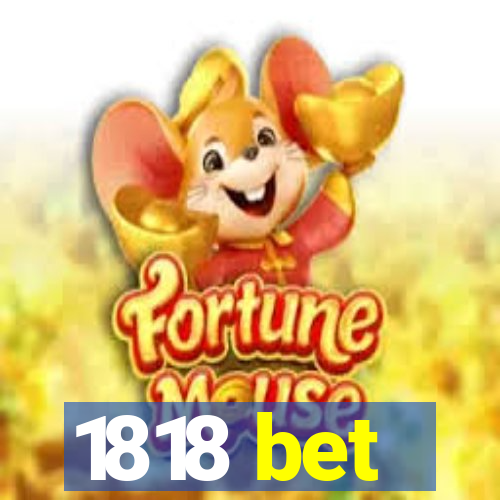 1818 bet