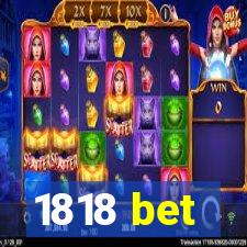 1818 bet