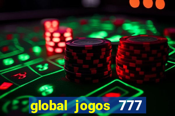 global jogos 777 paga mesmo