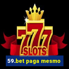 59.bet paga mesmo