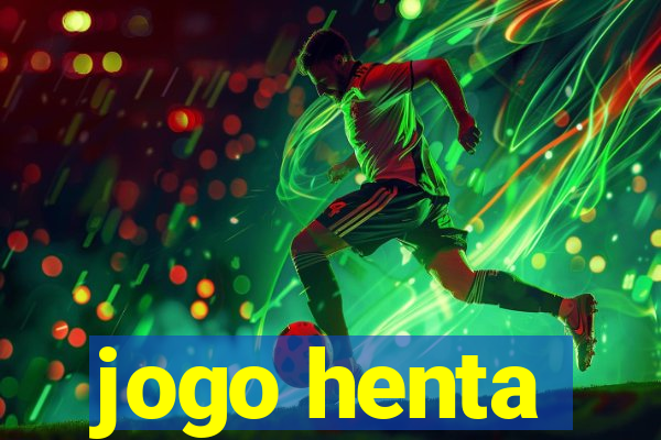 jogo henta