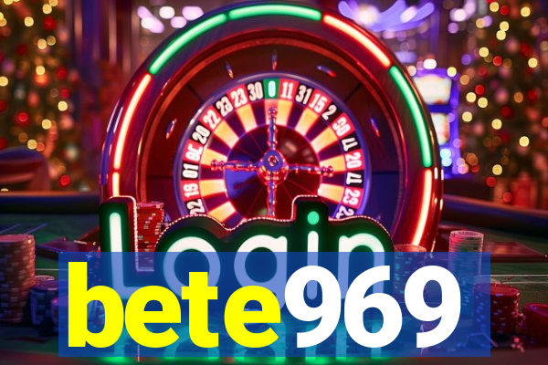 bete969