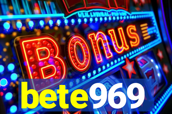bete969