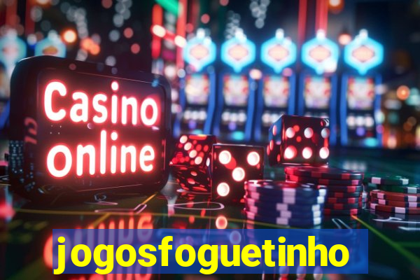jogosfoguetinho