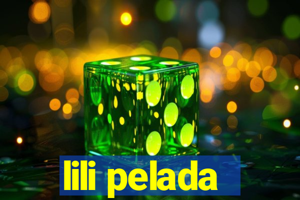 lili pelada