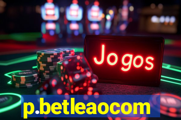 p.betleaocom