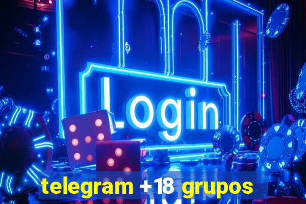 telegram +18 grupos