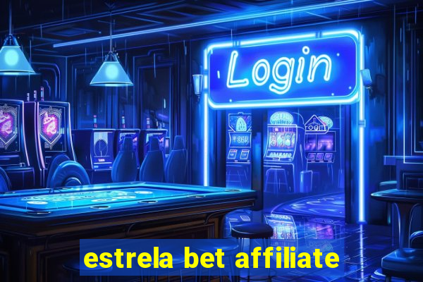 estrela bet affiliate