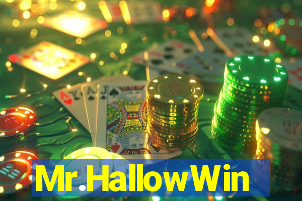Mr.HallowWin