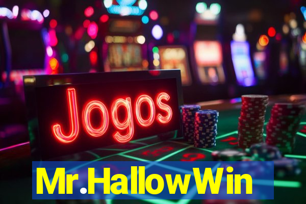 Mr.HallowWin