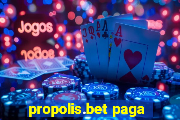 propolis.bet paga