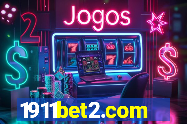 1911bet2.com