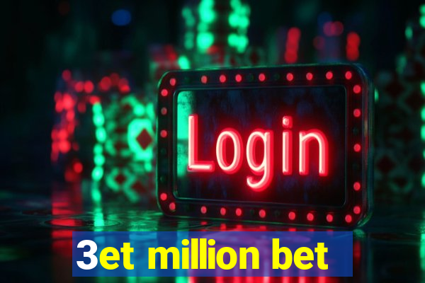 3et million bet