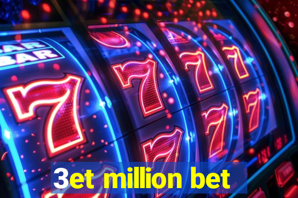 3et million bet