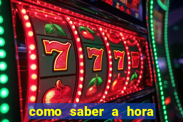 como saber a hora certa de jogar no tiger fortune
