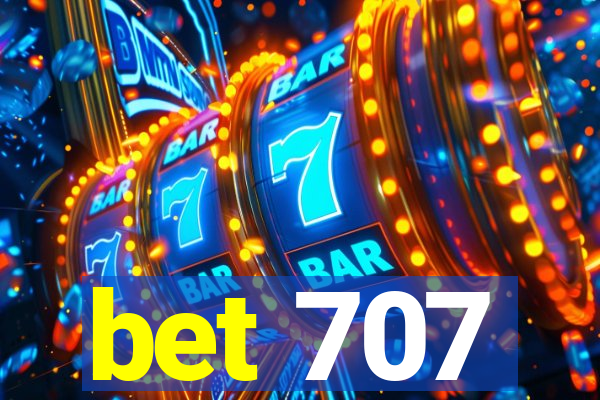 bet 707