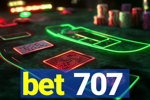 bet 707
