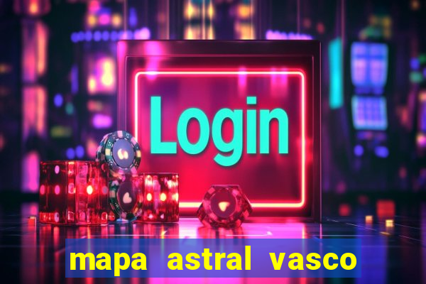 mapa astral vasco da gama