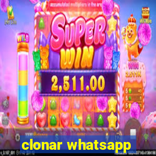 clonar whatsapp