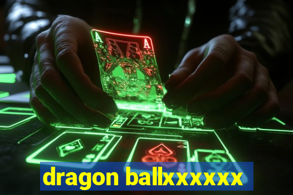 dragon ballxxxxxx