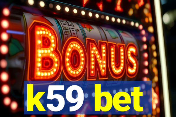 k59 bet
