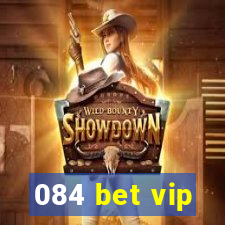084 bet vip