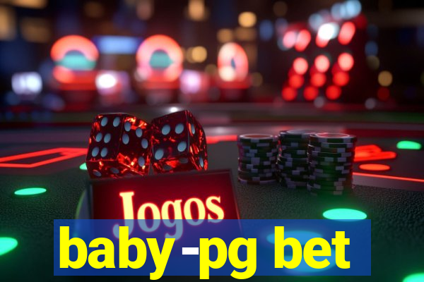 baby-pg bet