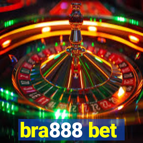 bra888 bet