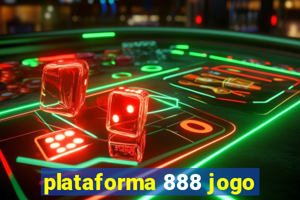 plataforma 888 jogo