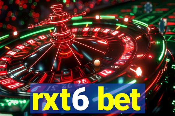rxt6 bet
