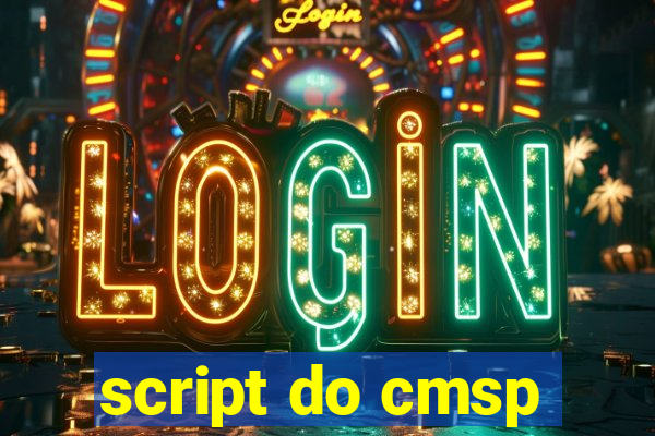 script do cmsp