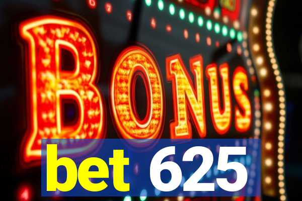 bet 625