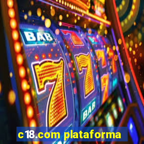 c18.com plataforma