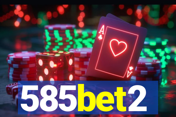 585bet2