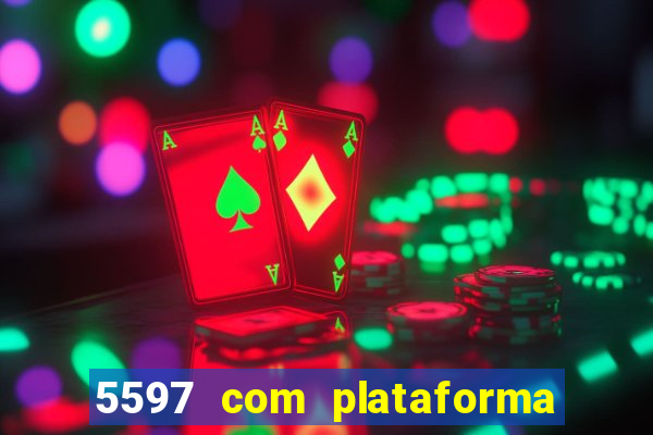 5597 com plataforma de jogos