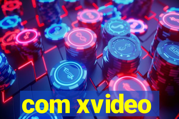 com xvideo
