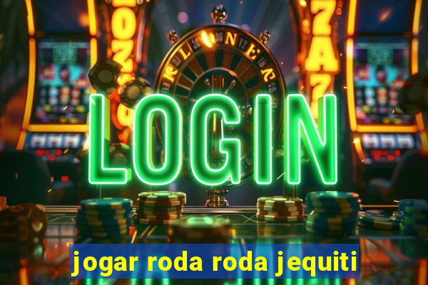 jogar roda roda jequiti