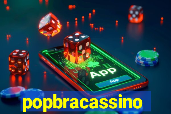 popbracassino
