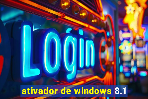 ativador de windows 8.1