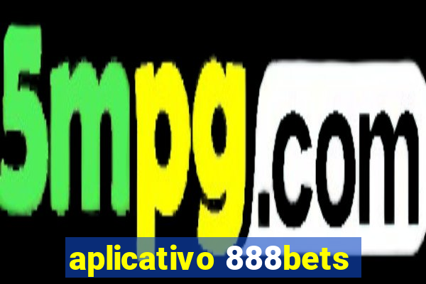 aplicativo 888bets